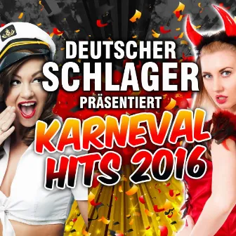 Deutscher Schlager präsentiert Karneval Hits 2016 by Deutscher Schlager