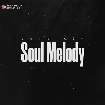 Soul Melody by Luna ABN