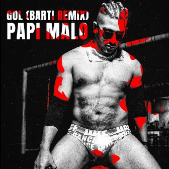 Gol (Barti Remix) by Papi Malo