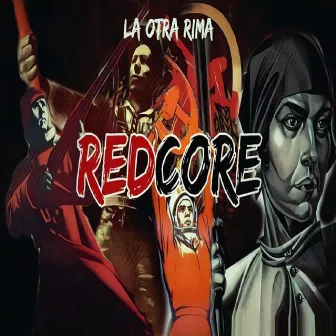 Redcore by La Otra Rima