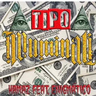 Tipo Illuminati by Hamaz