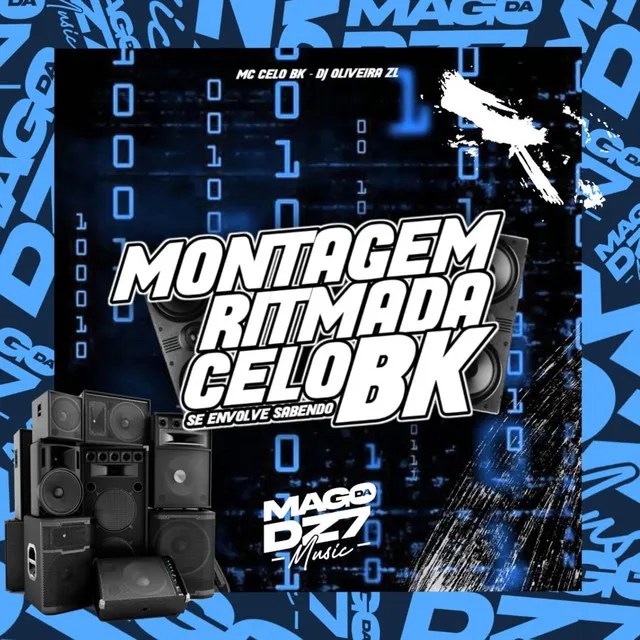 Montagem Ritmada Celo Bk - Se Envolve Sabendo