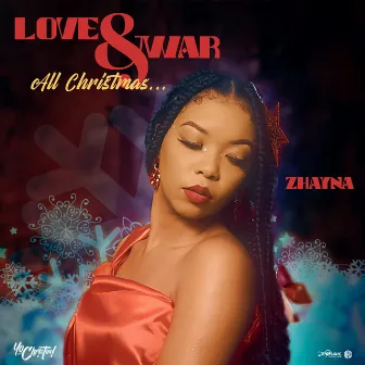 Love & War All Christmas by Zhayna