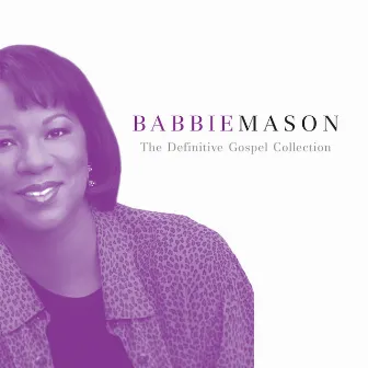 The Definitive Gospel Collection by Babbie Mason