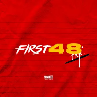 First 48 by PHENXM