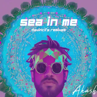 Sea in Me (Davincii's Remixes) by Akash