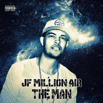 The Man by Jf Million Air