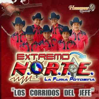 Los Corridos del Jefe by Extremo Norte (La Furia Potosina)