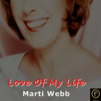 Love Of My Life by Marti Webb