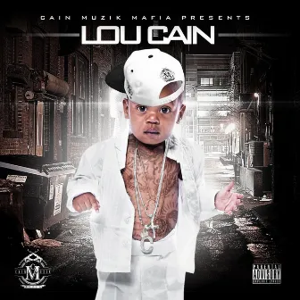 Lou Cain by Mista Cain