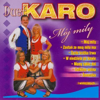 Mój miły by Duet Karo