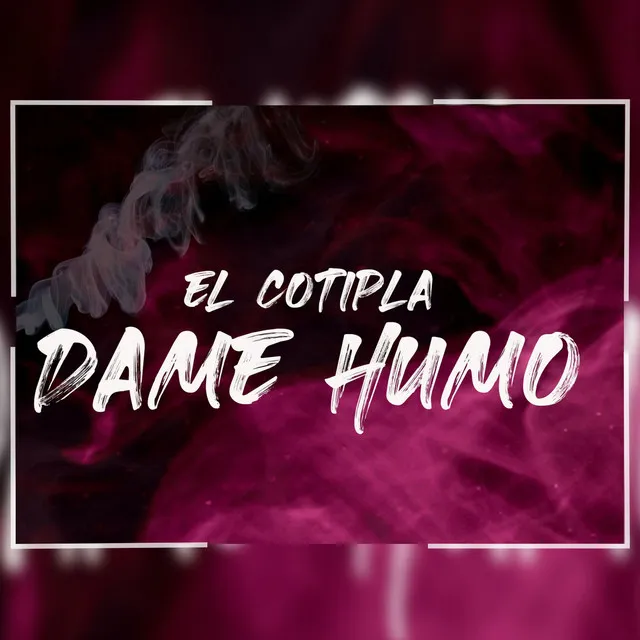 Dame Humo