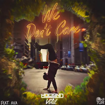 We Don't Care by Vinil