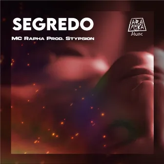 Segredo by Rapha mc