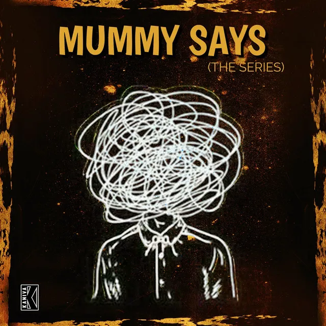 Mummy Says