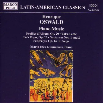 Oswald: Piano Music by Henrique Oswald