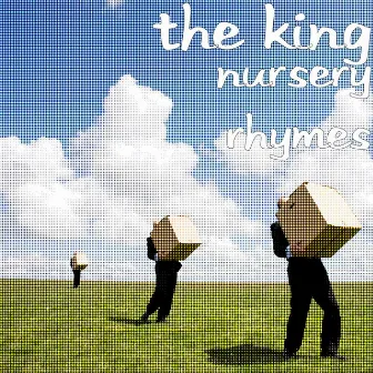 Nursery Rhymes by The King