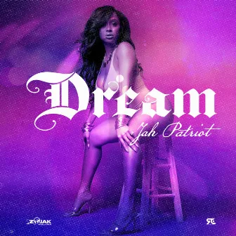 Dream by Jah Patriot