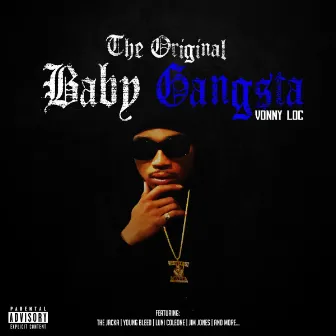 The Original Baby Gangsta by VONNY LOC AKA V3