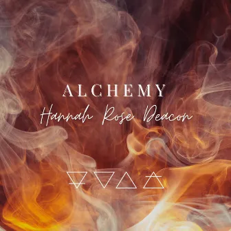 Alchemy by Hannah Rose Deacon