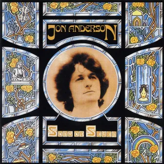 Song Of Seven by Jon Anderson