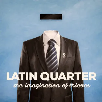 The Imagination of Thieves by Latin Quarter