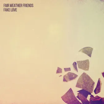 Fake Love by Fair Weather Friends