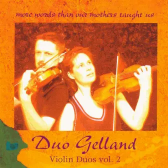 Violin Duos, Vol. 2 by Duo Gelland