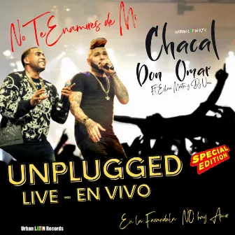 No Te Enamores De Mi - En La Farandula No Hay Amor [Unplugged Live - En Vivo (Special Edition)] by Don Omar