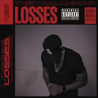 Losses by TheyCallHimAP