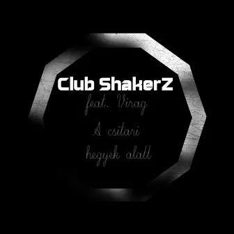 A csitari hegyek alatt by Club ShakerZ