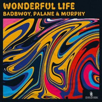 Wonderful Life by Badbwoy