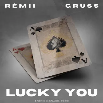 Lucky You by Rémii