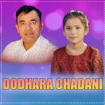 Dodhara Chadani by 