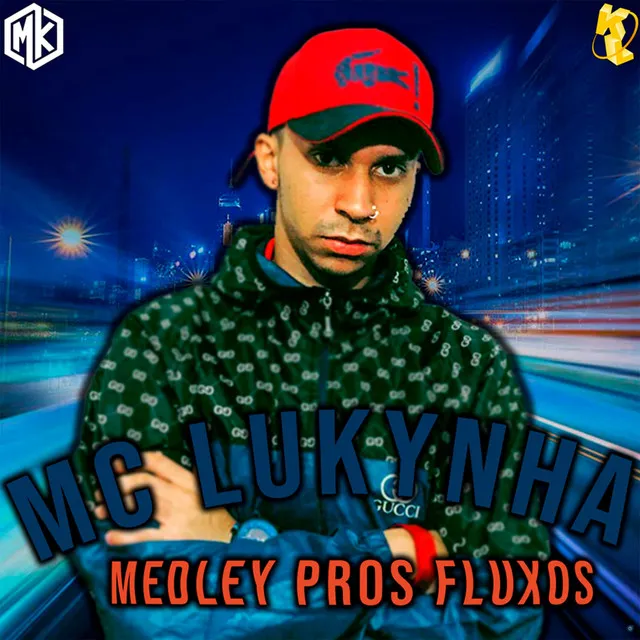 Medley Pros Fluxos (feat. Mano Kaue)