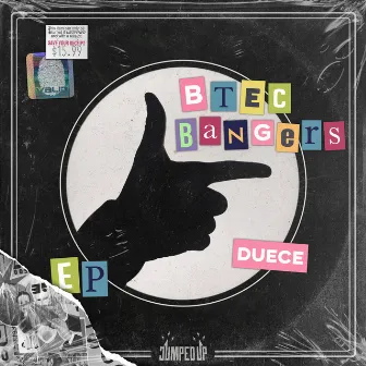 BTEC Bangers by Duece