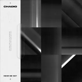 Hear Me Out by Chadio