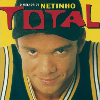 Total - O Melhor De Netinho by Netinho