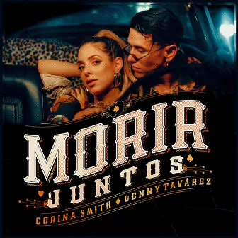 Morir Juntos by Corina Smith