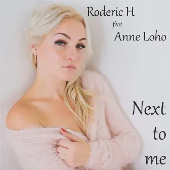 Next to me by Anne Loho