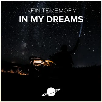 In My Dreams by InfiniteMemory