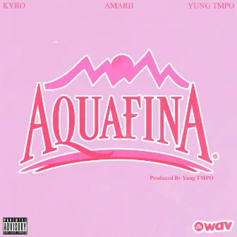 aquafina by Yung TMPO