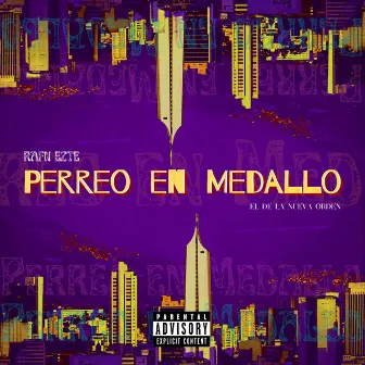 Perreo en Medallo by RAFN EZTE