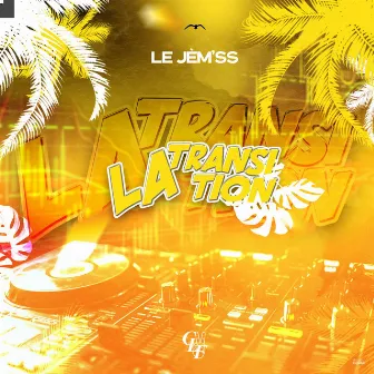 La Transition by Le Jèm'ss