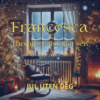 Jul Uten Deg by Francesca