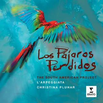 Los Pajaros Perdidos by Christina Pluhar