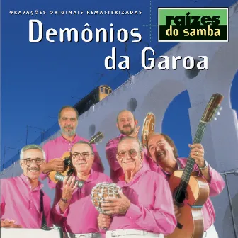 Raizes Do Samba by Demonios Da Garoa