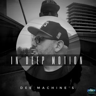 In Deep Motion by Dee Machine's