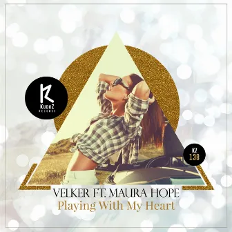 Playing With My Heart by Velker