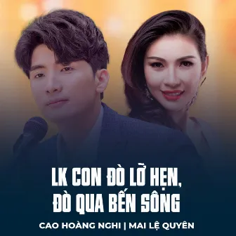 LK Con Đò Lỡ Hẹn, Đò Qua Bến Sông by Cao Hoàng Nghi